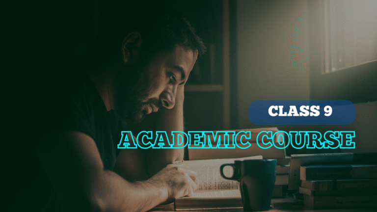 Class 9 Academic Course